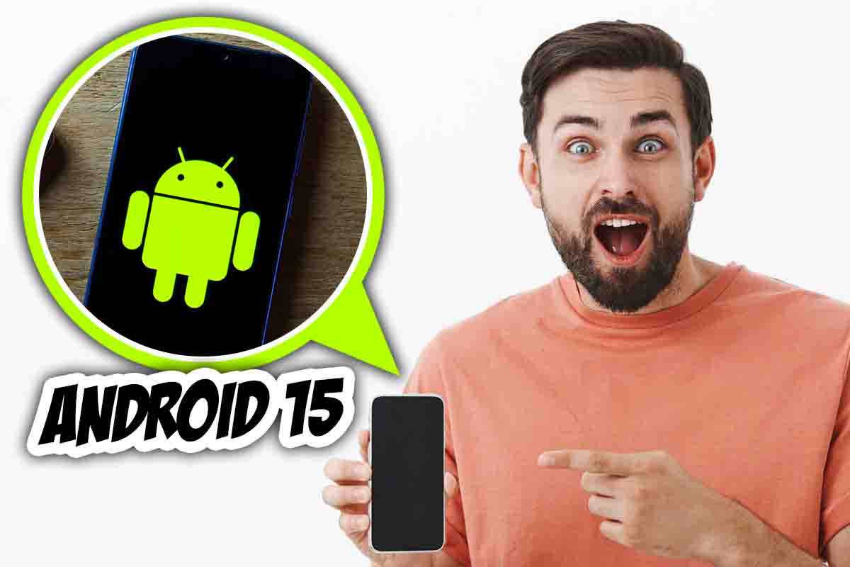 Android 15, ci sarà un amato ritorno? I dettagli